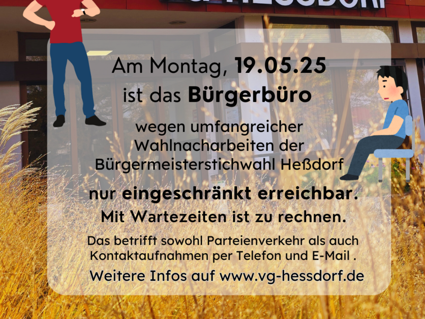 Bürgerbüro am 19.05.25 nur eingeschränkt erreichbar - Wahlnacharbeiten