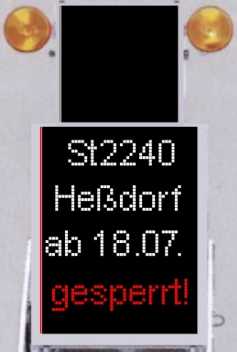 LED Hinweistafel Sperrung St2240 in Heßdorf ab 18.07.2025