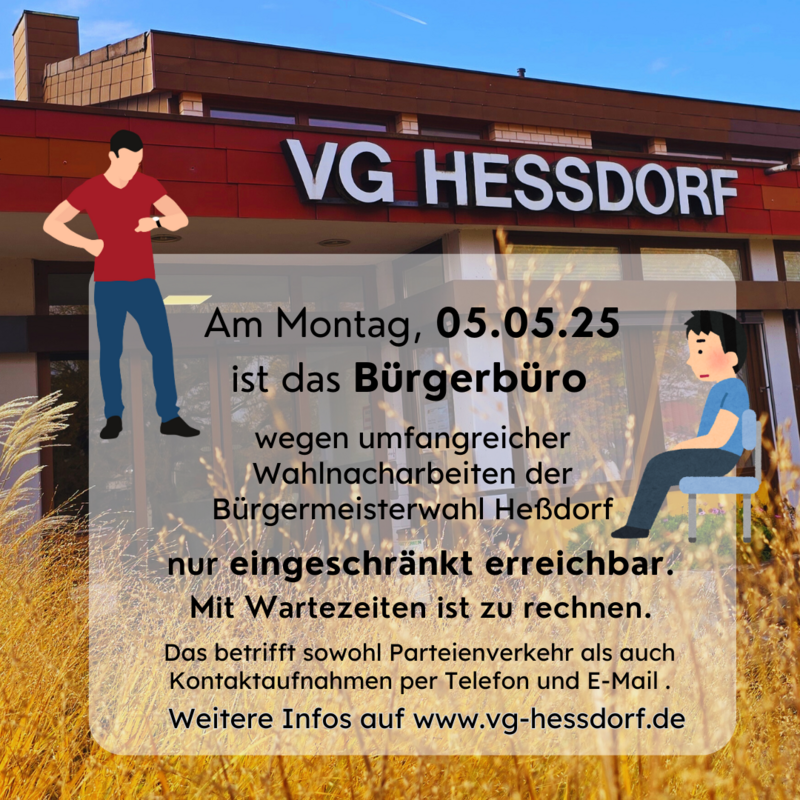 Bürgerbüro am 05.05.25 nur eingeschränkt erreichbar - Wahlnacharbeiten