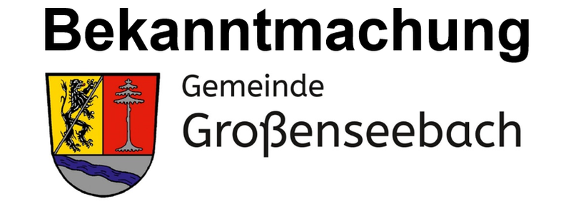 Bekanntmachung der Gemeinde Großenseebach