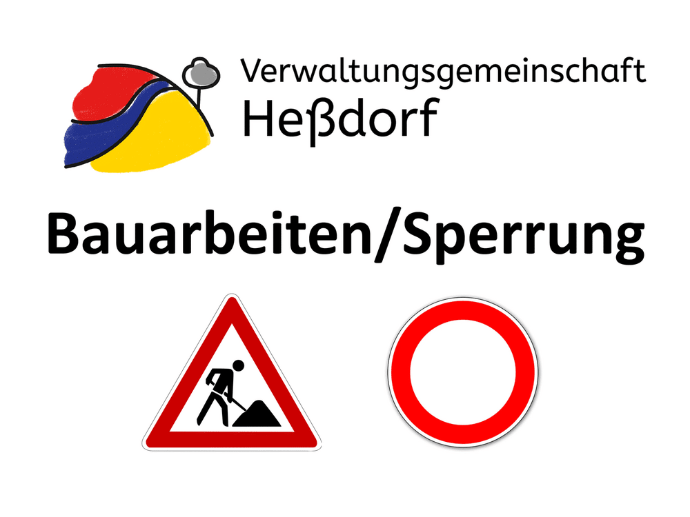 Bauarbeiten Sperrung in der VG Heßdorf